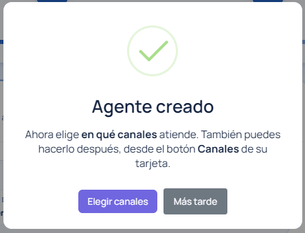 Ventana Agente creado con los botones Elegir canales y Más tarde